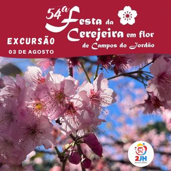 EXCURSÃO *FESTA DA CEREJEIRA EM FLOR 2025