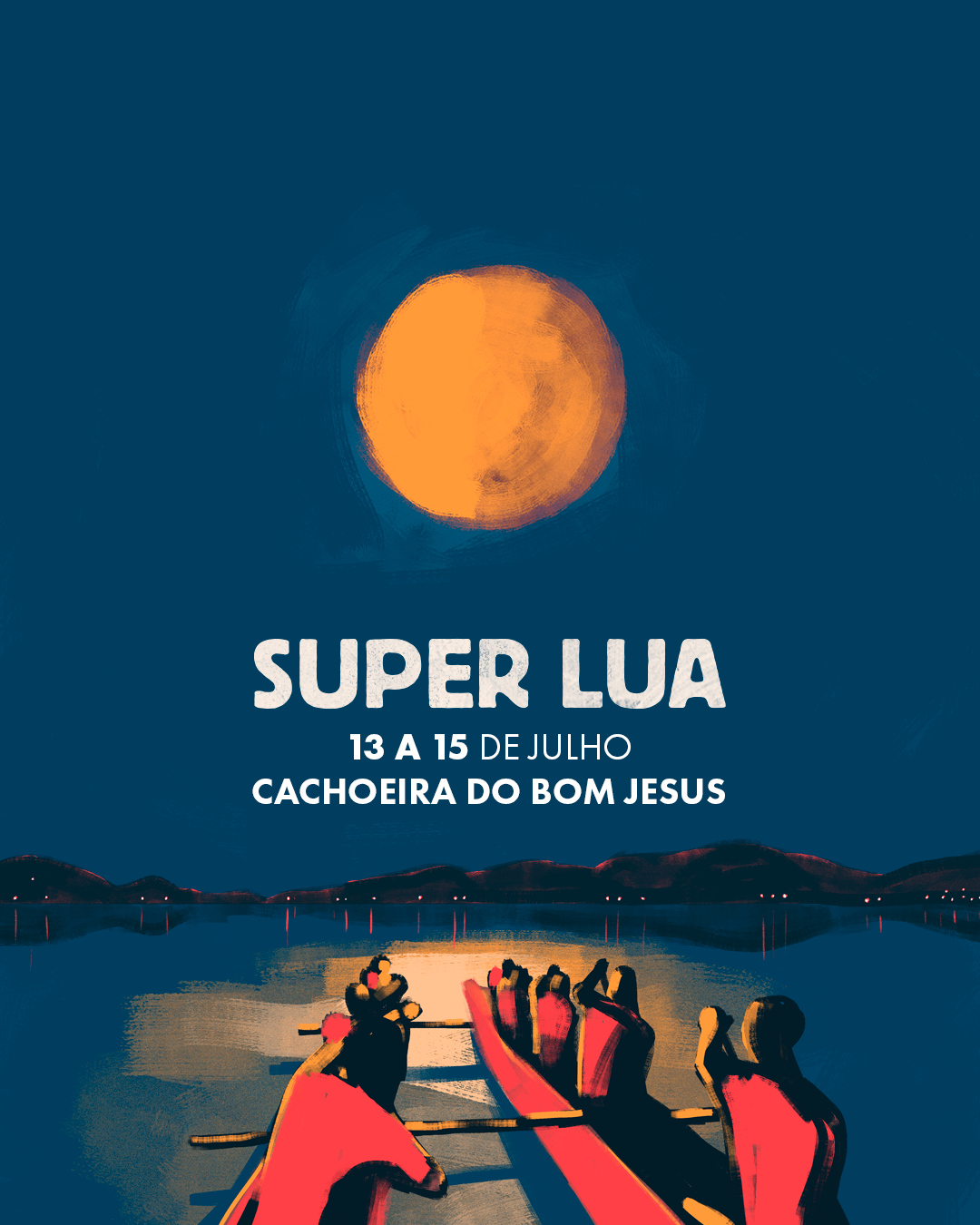 SUPER LUA DOS CERVOS - CACHOEIRA DO BOM JESUS